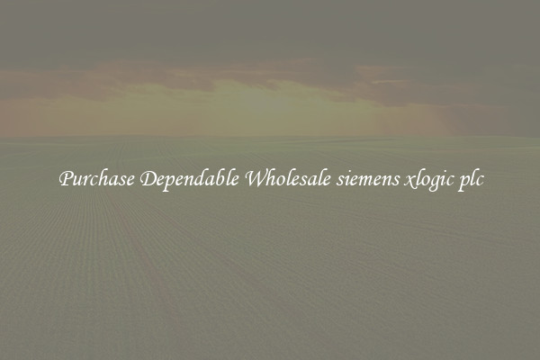 Purchase Dependable Wholesale siemens xlogic plc