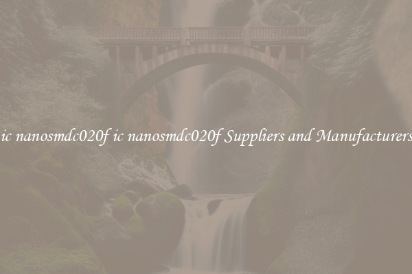 ic nanosmdc020f ic nanosmdc020f Suppliers and Manufacturers