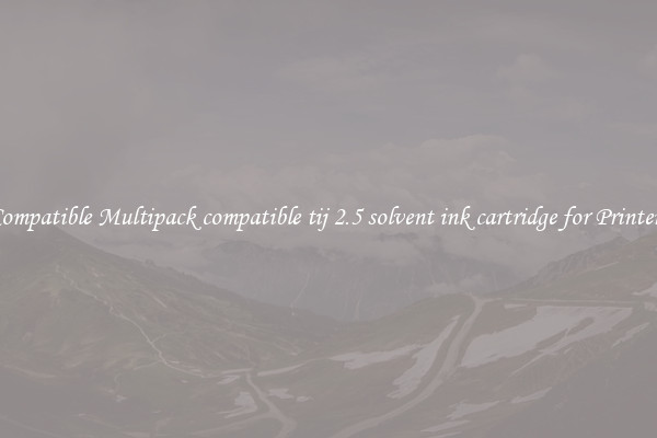 Compatible Multipack compatible tij 2.5 solvent ink cartridge for Printers