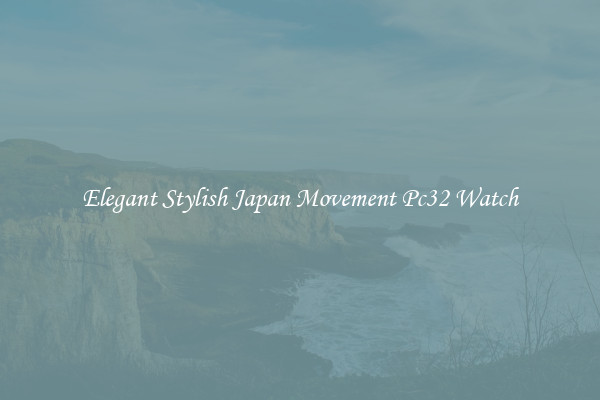 Elegant Stylish Japan Movement Pc32 Watch