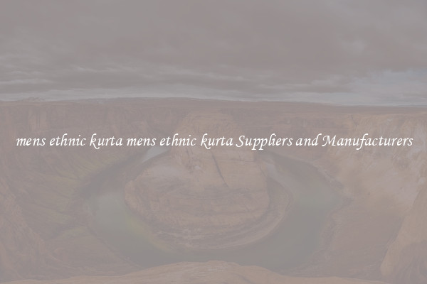 mens ethnic kurta mens ethnic kurta Suppliers and Manufacturers